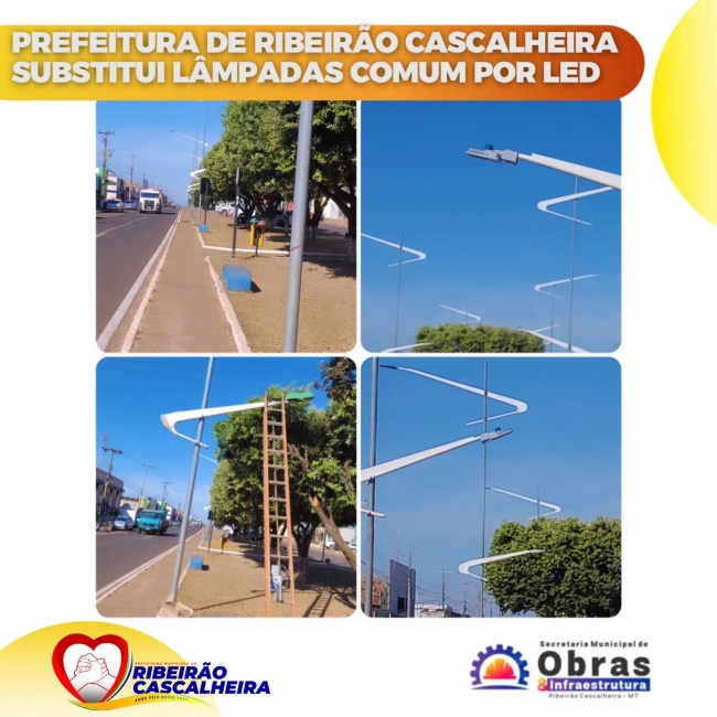 Prefeitura de Ribeirão Cascalheira-MT substitui lâmpadas comum por LED